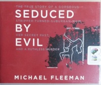 Seduced by Evil written by Michael Fleeman performed by Malcolm Hillgartner on CD (Unabridged)